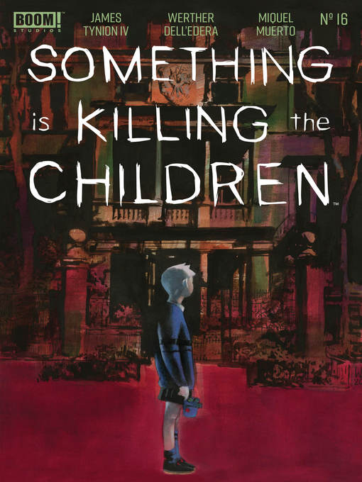 Title details for Something is Killing the Children (2019), Issue 16 by James TynionIV - Available